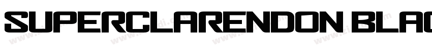 Superclarendon Black字体转换 Superclarendon Black字体转换